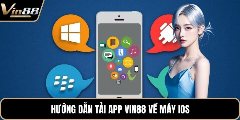Tải App VIN88 Về Điện Thoại Nhanh Chóng An Toàn Nhất - CAXON.TOP