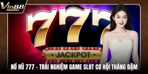 Nổ Hũ VIN88 - Kho Báu Tỷ Đồng Chờ Người Chơi Mở Khóa - CAXON.TOP
