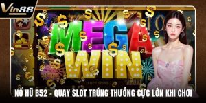 Nổ Hũ VIN88 - Kho Báu Tỷ Đồng Chờ Người Chơi Mở Khóa - CAXON.TOP