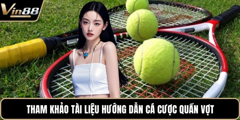 Hướng Dẫn Cá Cược Quần Vợt Đỉnh Cao Tại Nền Tảng Uy Tín - CAXON.TOP