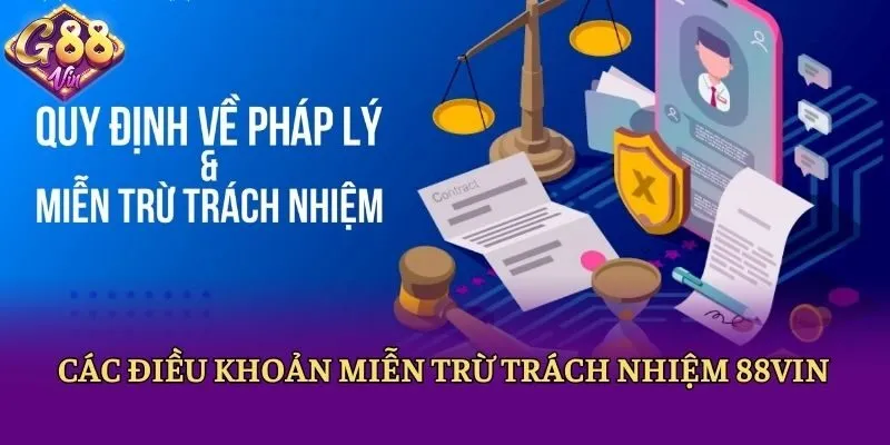 Tìm Hiểu Luật Miễn Trừ Trách Nhiệm Tại Cổng Game 88vin - CAXON.TOP