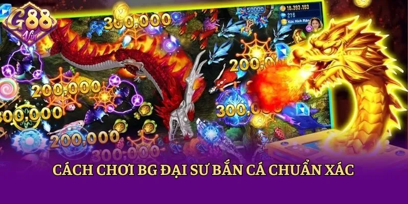 BG Đại Sư Bắn Cá - Siêu Phẩm Hấp Dẫn Khó Bỏ Lỡ Tại 88vin - CAXON.TOP