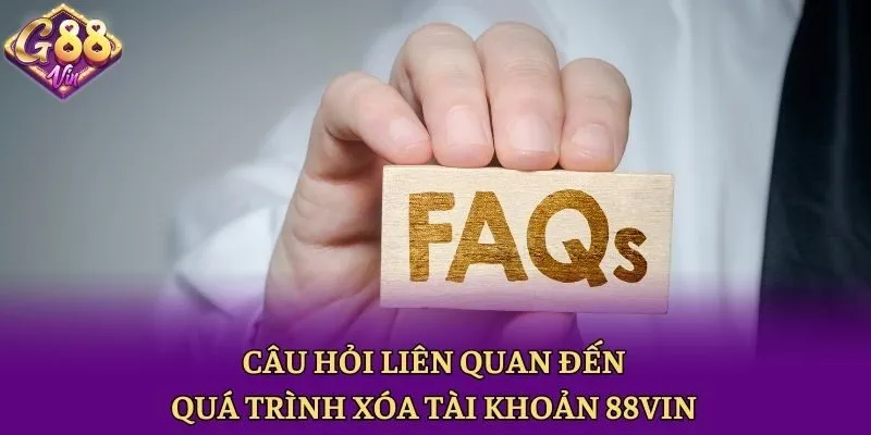 Xóa Tài Khoản 88vin: Đơn Giản Chỉ Với 1 Phút Thực Hiện - CAXON.TOP