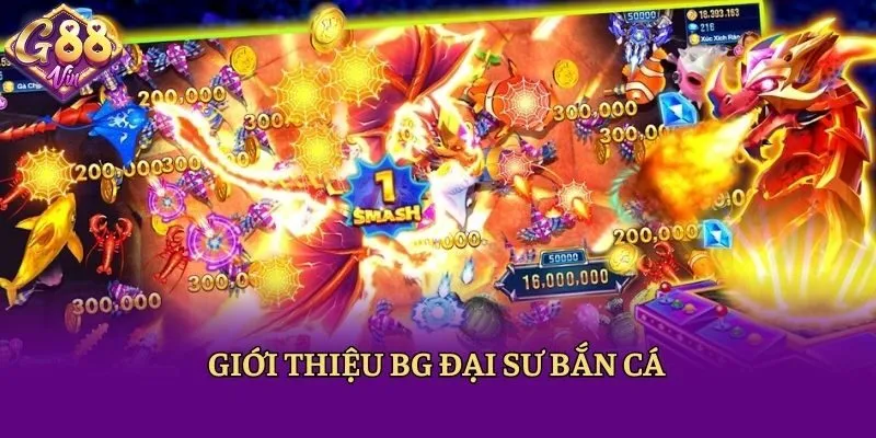 BG Đại Sư Bắn Cá - Siêu Phẩm Hấp Dẫn Khó Bỏ Lỡ Tại 88vin - CAXON.TOP