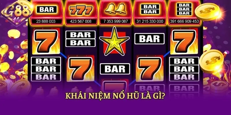 Nổ Hũ Là Gì? Bật Mí 3 Mẹo Cược Chắc Thắng Tại 88vin - CAXON.TOP