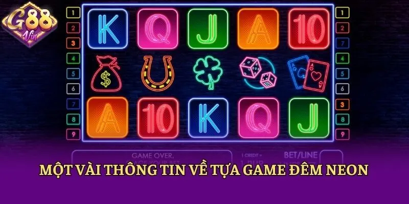 Đêm Neon - Tựa Game Nổ Hũ Hấp Dẫn Mọi Người Chơi - CAXON.TOP