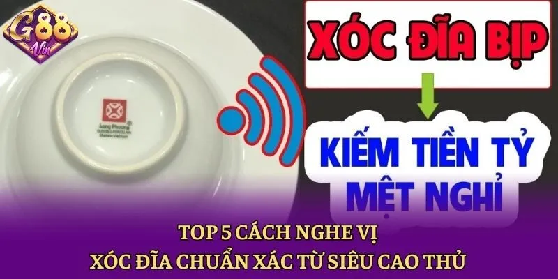 Cách Nghe Vị Xóc Đĩa - Top 5 Mẹo Nắm Chắc Xóc Đĩa Trong Tay - CAXON.TOP