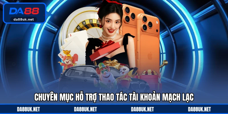 Hướng Dẫn DA88 - Cẩm Nang Hỗ Trợ Người Chơi Dễ Hiểu - CAXON.TOP