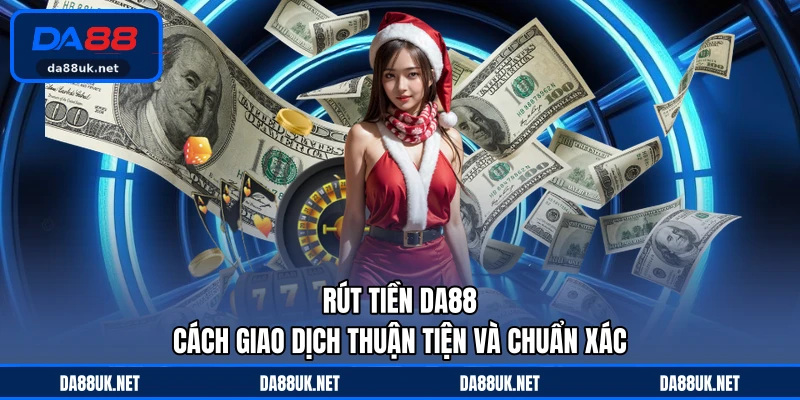 Hướng Dẫn DA88 - Cẩm Nang Hỗ Trợ Người Chơi Dễ Hiểu - CAXON.TOP