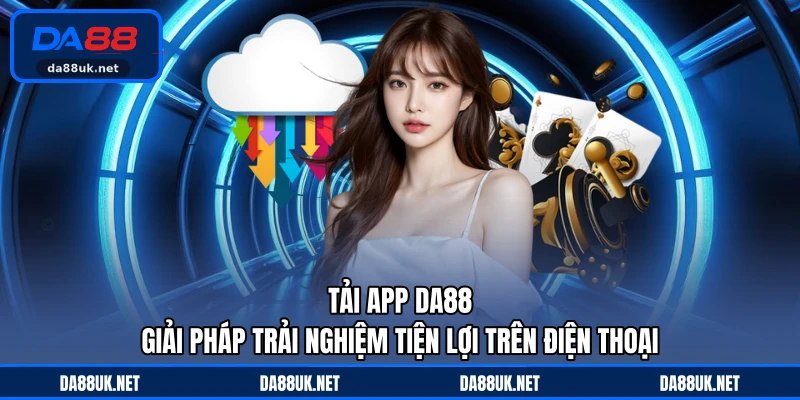 Hướng Dẫn DA88 - Cẩm Nang Hỗ Trợ Người Chơi Dễ Hiểu - CAXON.TOP